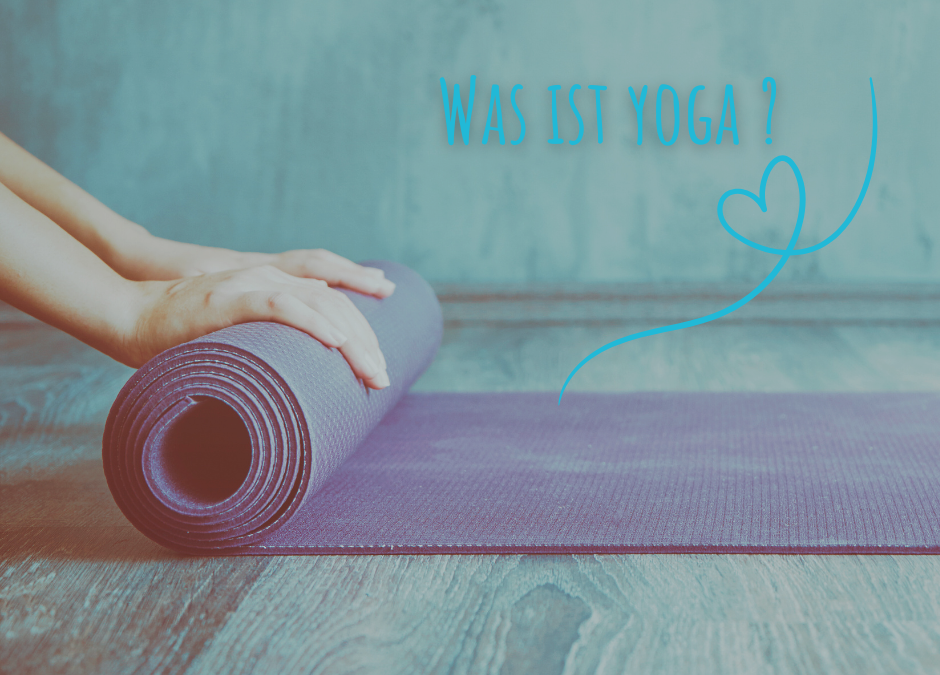 Was ist Yoga ?